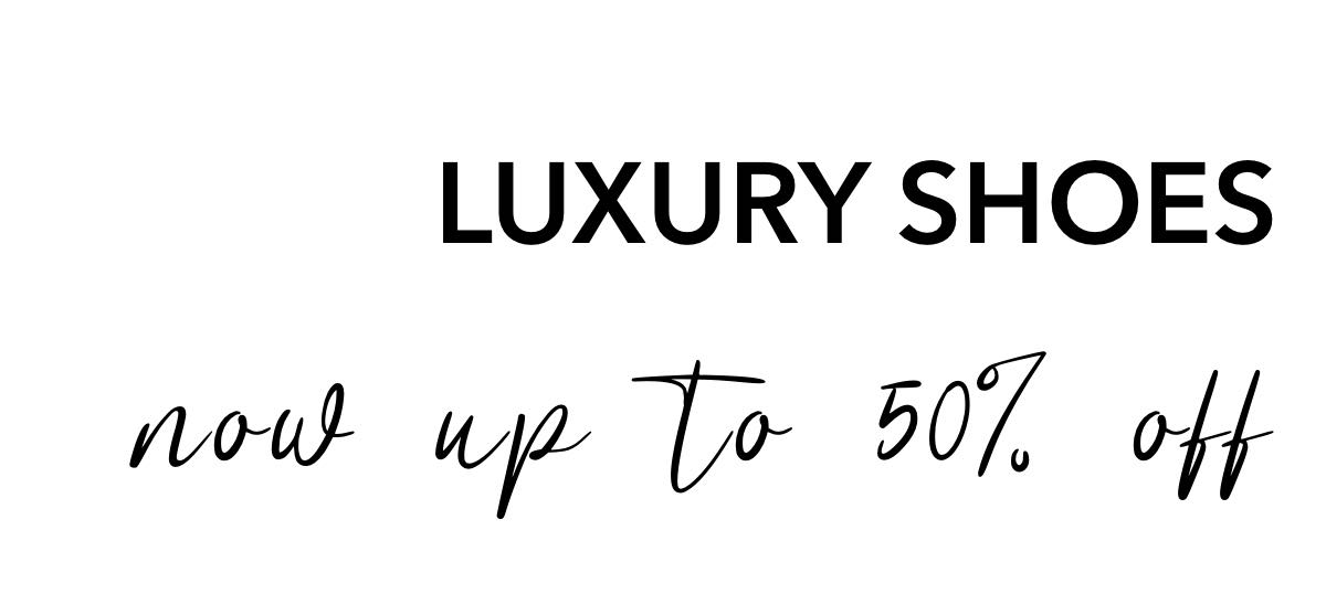 luxury-shoes-now-up-to-50-per-cent-off