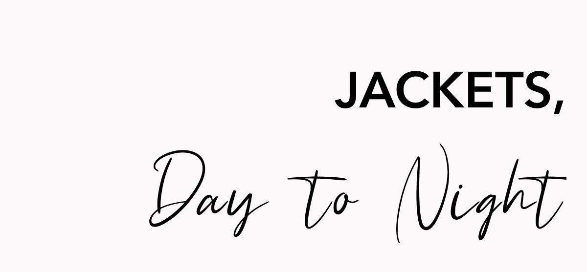 jackets-day-to-night