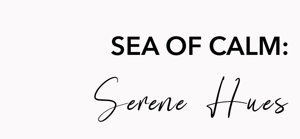 sea-of-calm-serene-hues
