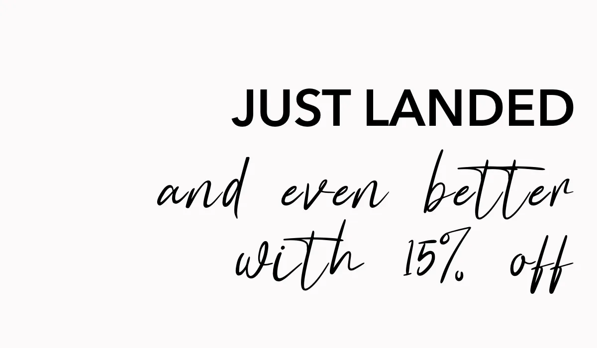 just-landed-and-ebven-better-with-15-per-cent-off