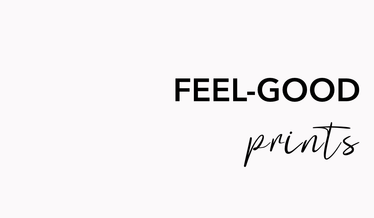 feel-good-prints