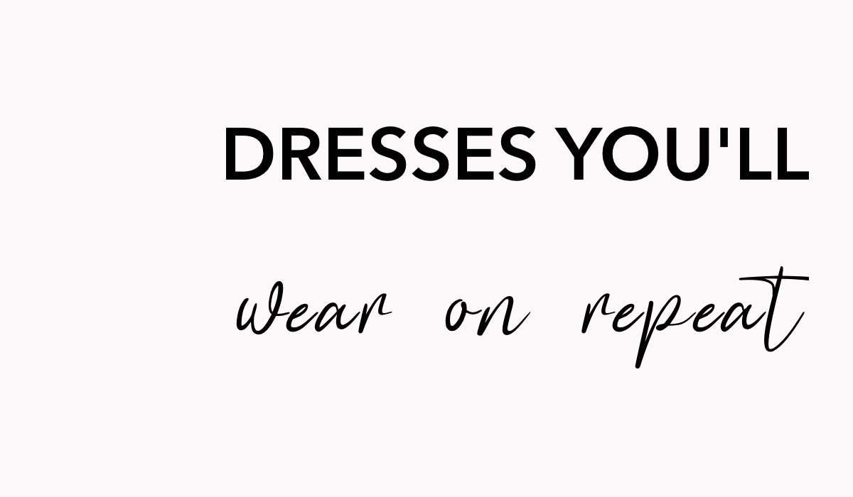 dreses-you-ll-wear-on-repeat