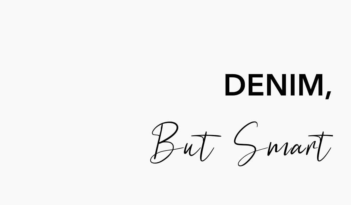 denim-but-smart